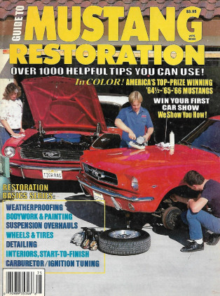 GUIDE TO MUSTANG RESTORATION 1987 - INTERIORS, SUSPENSION,'64-1/2 -'66 MUSTANGS